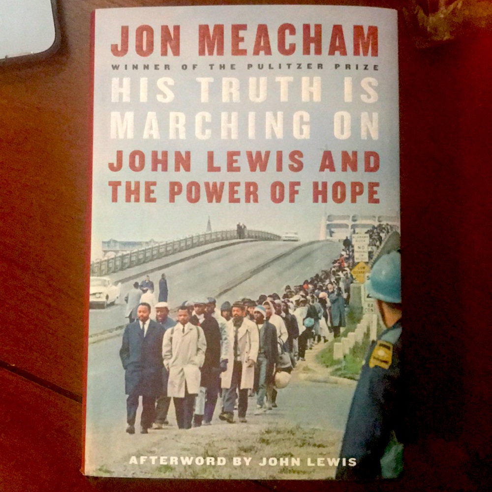Jon Meacham His Truth is Marching On Hardcover